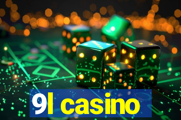 9l casino